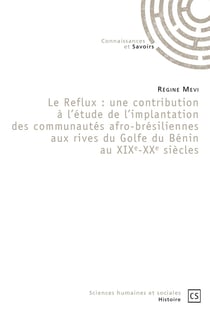 Le Reflux : Étude de l'implantation des communautés afro-brésiliennes aux rives du Golfe du Bénin