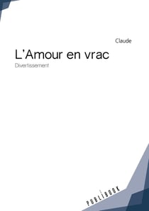 L'amour en vrac - divertissement