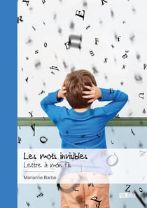 Les mots invisibles : lettre à mon fils