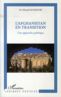 L'Afghanistan en transition - une approche politique