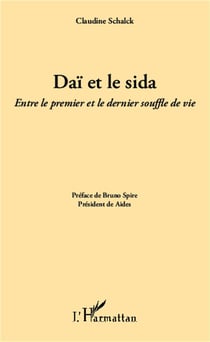 Daï et le sida - entre le premier et le dernier souffle de vie