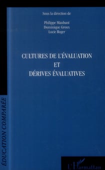 Cultures de l'évaluation et dérives évaluatives