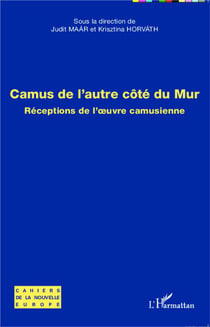 Camus de l'autre côté du mur - réceptions de l'oeuvre camusienne