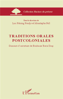Traditions orales postcoloniales - discours d'ouverture de Boubacar Boris Diop