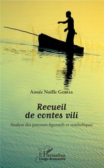 Recueil de contes vili - analyse des parcours figuratifs et symboliques