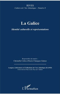 RIVES - CAHIERS DE L'ARC ATLANTIQUE : la Galice - identité culturelle et représentations