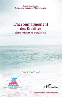 L'accompagnement des familles - entre réparation et créativité