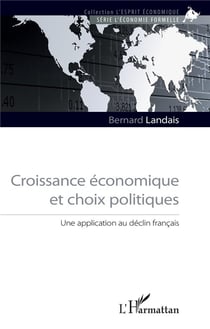 Croissance économique et choix politiques - une application au déclin français