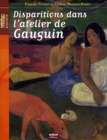 Disparitions dans l'atelier de gauguin
