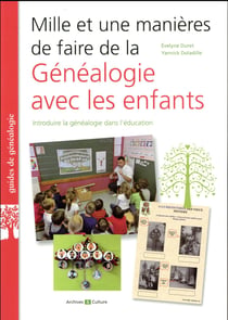 Mille et une manières de faire de la généalogie avec les enfants