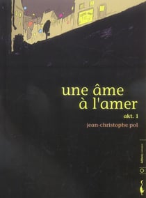 Une âme à l'amer t.1 - akt