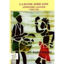 La danse africaine - apprendre à danser chez soi