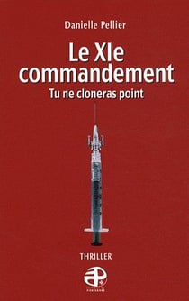 Le xie commandement - tu ne cloneras point
