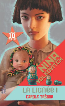 Nina Volkovitch Tome 1 - la lignée