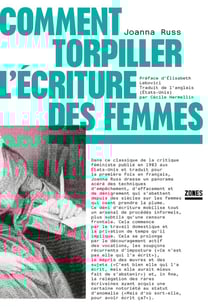 Comment torpiller l'écriture des femmes
