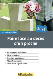 Faire face au décès d'un proche (édition 2025)