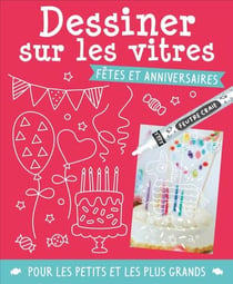 Dessiner sur les vitres - Fêtes et anniversaires