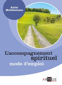 L'accompagnement spirituel mode d'emploi