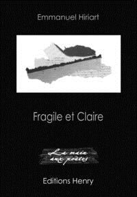 Fragile et claire