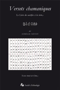 Versets chamaniques : Le Livre du sacrifice à la terre (textes rituels de Chine)