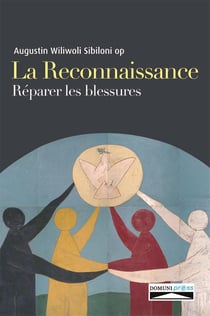 La reconnaissance - réparer les blessures