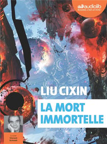 Le problème à trois corps Tome 3 : La mort immortelle