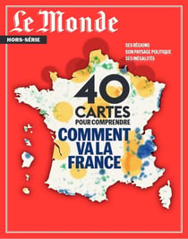 Le Monde hors-série n.86 : 40 cartes pour comprendre comment va la France