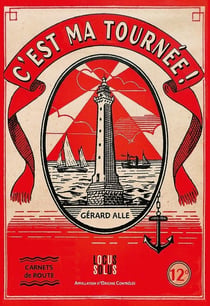 C'est ma tournée ! Carnets de route