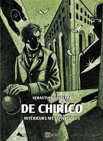 De Chirico : Intérieurs métaphysiques