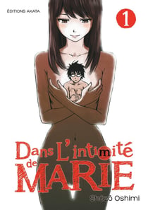 Dans l'intimité de Marie - tome 1