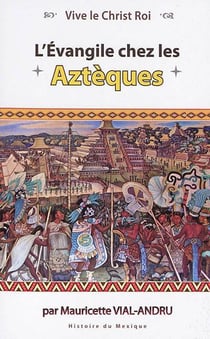 L'Evangile chez les Aztèques