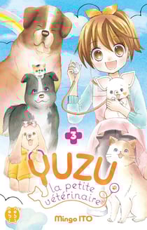 Yuzu, la petite vétérinaire Tome 3