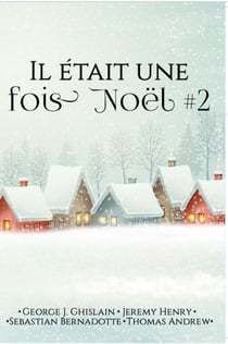 Il était une fois Noël Tome 2