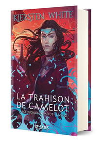 La trahison de Camelot