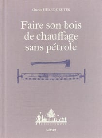 Faire son bois de chauffage sans pétrole