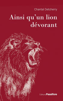 Ainsi qu un lion devorant