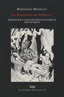 Les cahiers forteens - t04 - la posterite du sabbat ? retour sur la question des enlevements soucoup