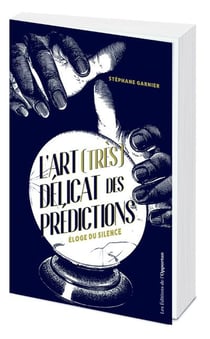 L'art (très) délicat des prédictions