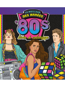 Le Meilleur des années '80s - Livre de coloriage