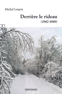 Derriere le rideau (1967-1989)