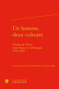 Un homme, deux cultures - charles de villers entre france et allemagne (1765-181 - charles de viller