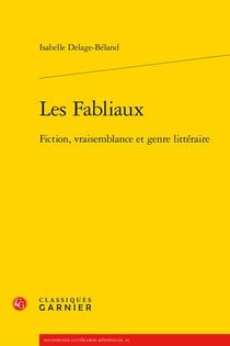 Les Fabliaux : Fiction, vraisemblance et genre littéraire
