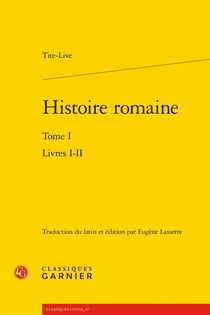 Histoire romaine Tome 1 : Livres I-II