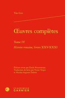 Oeuvres complètes Tome 4 : Histoire romaine, livres XXV-XXXI