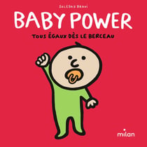 Baby Power : Tous égaux dès le berceau