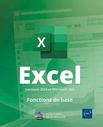 Excel (versions 2024 et Microsoft 365) : Fonctions de base
