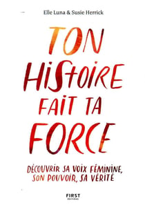 Ton histoire fait ta force