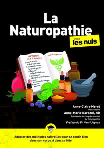 La Naturopathie pour les nuls (3e édition)