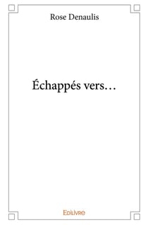 Échappés vers...