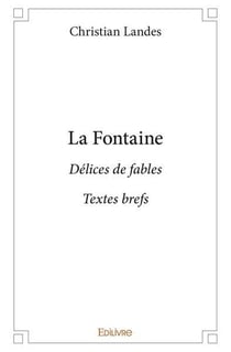 La fontaine - delices de fables textes brefs